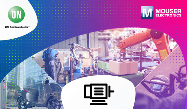 貿澤聯手安森美推出全新資源平臺，分享BLDC電機控制新品與技術見解