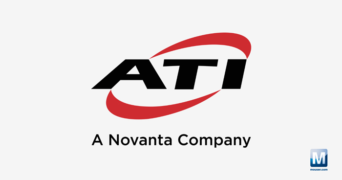 強強聯手！貿澤電子攜手ATI，為自動化產線注入核心部件