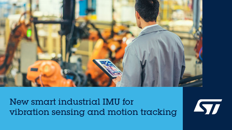 意法半導體發布高能效智能慣性測量單元，提供工業產品壽命保證